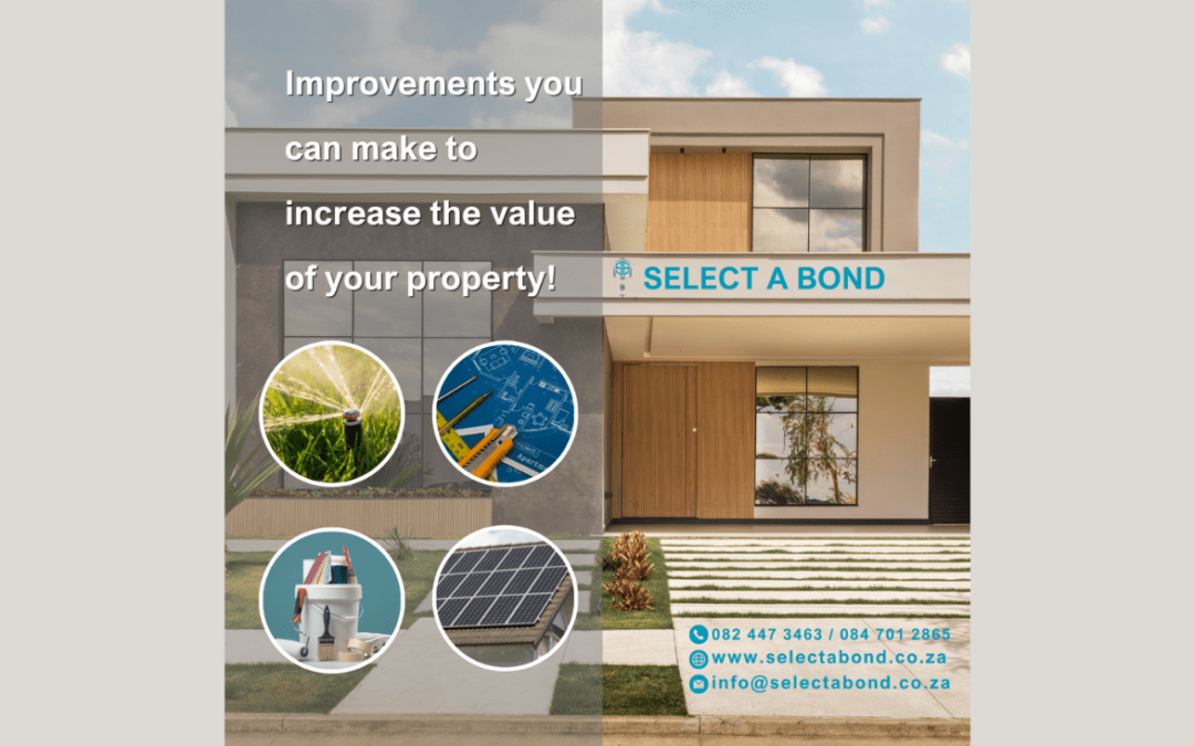 Improvements to increase the value of your property!