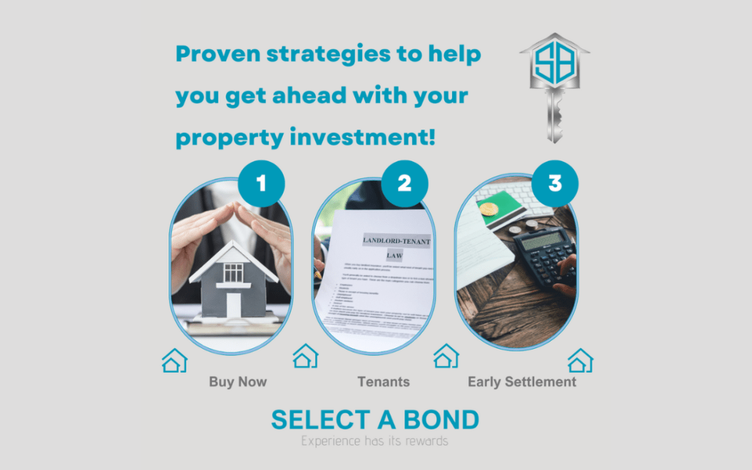 Strategies to get ahead with your property investment.