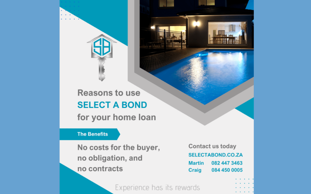 Reasons Why You Should Use Select a Bond for Your Home Loan